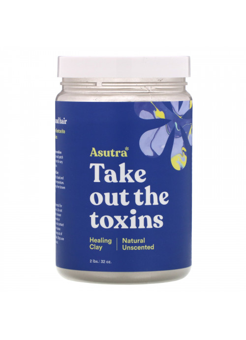 Asutra, Take Out The Toxins, Healing Clay, Natural Unscented, 32 oz